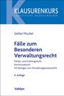Stefan Muckel: Fälle zum Besonderen Verwaltungsrecht, Buch