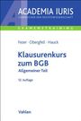 „ACADEMIA IURIS“, „Klausurenkurs zum BGB Allgemeiner Teil“, „Fezer, Obergfell, Hauck“, „12. Auflage“.