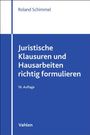 Text: "Roland Schimmel. Juristische Klausuren und Hausarbeiten richtig formulieren. 16. Auflage. Vahlen."  
Design: Blau-weiß.