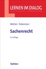 Titel: Sachenrecht. Autoren: Wörlen, Kokemoor. 13. Auflage. Reihe: Lernen im Dialog. Verlag: Vahlen.