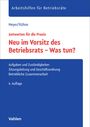 "Neu im Vorsitz des Betriebsrats – Was tun?" Aufgaben, Sitzung, Zusammenarbeit, 4. Auflage, Vahlen, blau-weißes Cover.