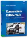 Thomas Hackensellner: Kompendium Kältetechnik, Buch