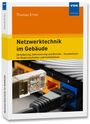 Thomas Ernst: Netzwerktechnik im Gebäude, Buch