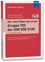 Buchtitel: „Der rote Faden durch die Gruppe 700 der DIN VDE 0100“. Autor: Rolf Rüdiger Cichewski.