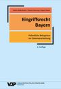 Jürgen Teubert: Eingriffsrecht Bayern, Buch