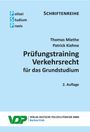 Thomas Miethe: Prüfungstraining Verkehrsrecht für das Grundstudium, Buch