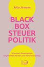Julia Jirmann: Blackbox Steuerpolitik, Buch