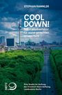 Text: "Stephan Rammler – COOL DOWN! Berlin als Reallabor für sozial gerechten Hitzeschutz. Eine Studie im Auftrag der Friedrich Ebert Stiftung, Landesbüro Berlin." 

Illustration: Stadtpanorama mit Fernsehturm und grünem Park. Logo von Dietz.