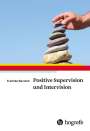 Fredrike P. Bannink: Positive Supervision und Intervision, Buch