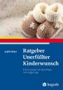 Judith Alder: Ratgeber Unerfüllter Kinderwunsch, Buch