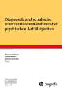 : Diagnostik und schulische Interventionsmaßnahmen bei psychischen Auffälligkeiten, Buch