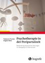 Fabienne Forster: Psychotherapie in der Peripartalzeit, Buch