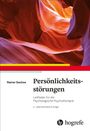 "Persönlichkeitsstörungen" von Rainer Sachse, 4. Auflage. Leitfaden für Psychologische Psychotherapie. Naturkulisse.