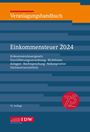 : Veranlagungshandbuch Einkommensteuer 2024, 76. Auflage, Buch