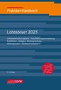 : Praktiker-Handbuch Lohnsteuer 2025, Buch