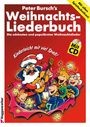 Peter Bursch: Peter Burschs Weihnachtsliederbuch. Inkl. CD, Noten