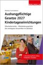 Walhalla Fachredaktion: Aushangpflichtige Gesetze 2027 Kindertageseinrichtungen, Buch