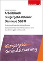 Walhalla Fachredaktion: Arbeitsbuch Bürgergeld-Reform: Das neue SGB II, Buch