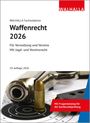 „Waffenrecht 2026“, 19. Auflage. Eine Pistole, Patrone und Zielscheibe. Rotes Textfeld rechts.