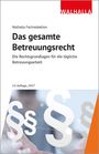 Walhalla Fachredaktion: Das gesamte Betreuungsrecht, Buch