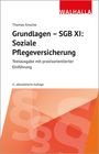 Thomas Knoche: Grundlagen - SGB XI: Soziale Pflegeversicherung, Buch
