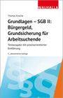 Thomas Knoche: Grundlagen - SGB II: Bürgergeld, Grundsicherung für Arbeitsuchende, Buch