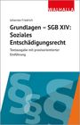 Johannes Friedrich: Grundlagen SGB XIV - Soziales Entschädigungsrecht, Buch