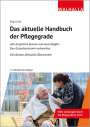 Birgit Greif: Das aktuelle Handbuch der Pflegegrade, Buch