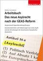 Walhalla Fachredaktion: Arbeitsbuch: Das neue Asylrecht nach der GEAS-Reform, Buch