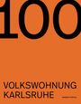 Ludger Syré: 100 Jahre Volkswohnung Karlsruhe, Buch