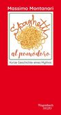 Massimo Montanari: Spaghetti al pomodoro, Buch
