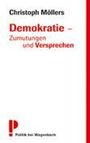 Christoph Möllers: Demokratie - Zumutungen und Versprechen, Buch
