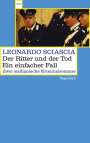 Leonardo Sciascia: Der Ritter und der Tod.Ein einfacher Fall, Buch