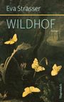 Eva Strasser: Wildhof, Buch