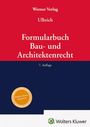 "Werner Verlag, Ulbrich, Formularbuch Bau- und Architektenrecht, 7. Auflage". Rotes und blaues Cover mit orangem Siegel. 