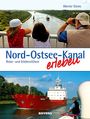 Werner Siems: Nord-Ostsee-Kanal erleben, Buch