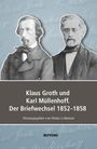 : Klaus Groth und Karl Müllenhoff. Der Briefwechsel 1852-1858, Buch