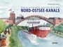 Wienke Anders Jensen: Die illustrierte Geschichte des Nord-Ostsee-Kanals, Buch