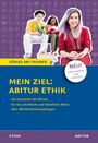 Hanns Frericks: Mein Ziel: Abitur Ethik, Buch