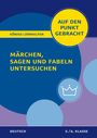 Christiane Althoff: Märchen, Sagen und Fabeln untersuchen - Klasse 5/6 - Deutsch, Buch