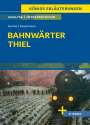 Gerhart Hauptmann: Bahnwärter Thiel - Textanalyse und Interpretation, Buch