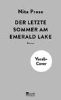 Nita Prose. Der letzte Sommer am Emerald Lake. Roman. Vorab-Cover. Grauer Hintergrund. Logo: Rowohlt Wunderlich.