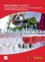 : Restaurant & Gast, Restaurantberufe, 3. Ausbildungsjahr, Veranstaltungsgastronom, Buch