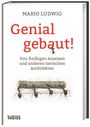 Mario Ludwig: Genial gebaut!, Buch