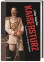 Lothar Machtan: Kaisersturz, Buch