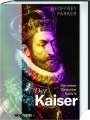 Geoffrey Parker: Der Kaiser, Buch