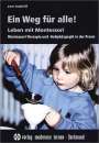 Lore Anderlik: Ein Weg für alle! Leben mit Montessori, Buch