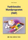 Petra Schuster: Funktionales Mundprogramm (FMP), Buch