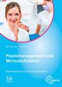 Beate Rex-Vohrmann: Praxismanagement und Wirtschaftslehre - Zahnmedizinische Fachangestellte, Buch