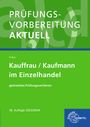 Gerhard Colbus: Prüfungsvorbereitung aktuell - Kauffrau/Kaufmann im Einzelhandel, Buch